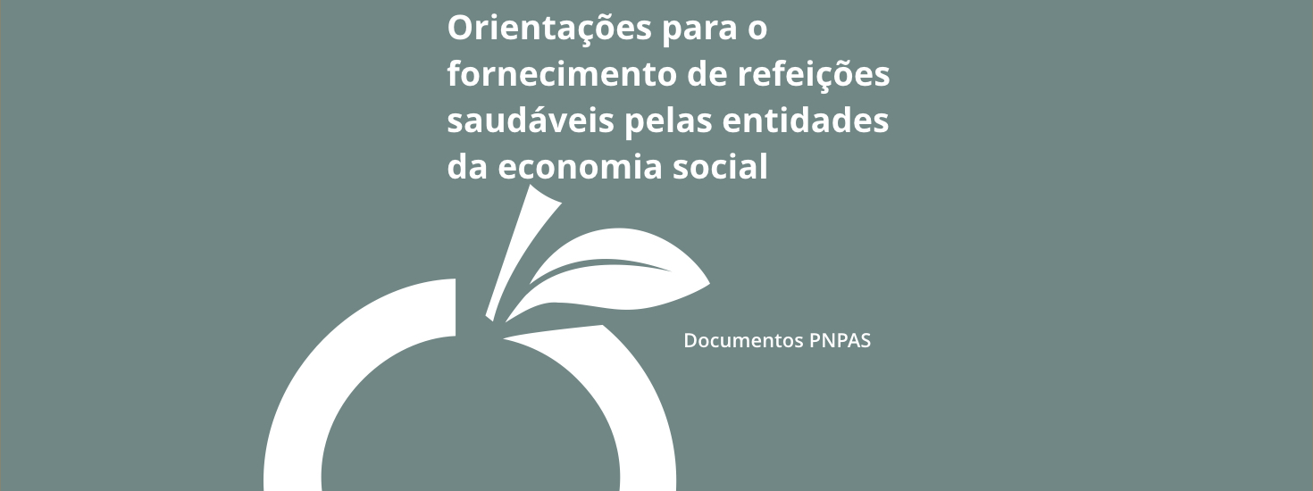 Orientações para o fornecimento de refeições saudáveis pelas entidades da economia social