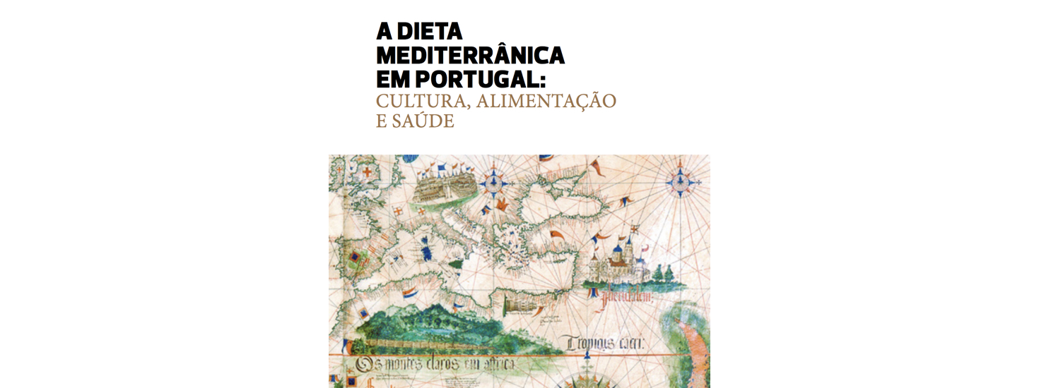 A Dieta Mediterrânica em Portugal – Cultura, Alimentação e Saúde