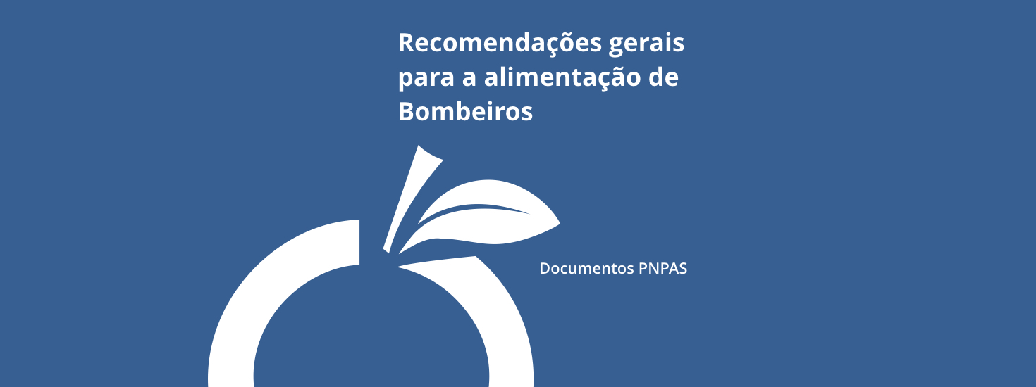 Recomendações Gerais para a Alimentação de Bombeiros