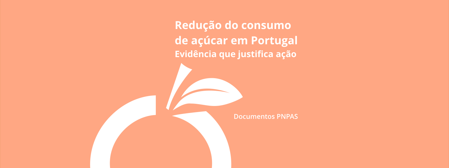 Redução do Consumo de Açúcar em Portugal – Evidência que Justifica Ação